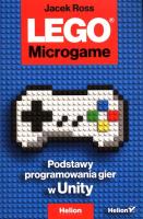 LEGO Microgame. Podstawy programowania gier.... Autor: Jacek Ross. SmakLiter.pl Okładka książki LEGO Microgame. Podstawy programowania gier...