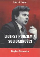 Liderzy podziemia Solidarności 1. Autor: Żejmo Marek. SmakLiter.pl Okładka książki Liderzy podziemia Solidarności 1