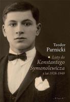 Listy do Konstantego Symonolewicza z lat 1928-1949. Autor: Parnicki Teodor. SmakLiter.pl Okładka książki Listy do Konstantego Symonolewicza z lat 1928-1949