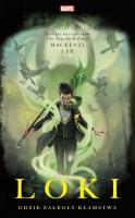 Loki. Gdzie zaległy kłamstwa. Autor: Mackenzi Lee. SmakLiter.pl Okładka książki Loki. Gdzie zaległy kłamstwa