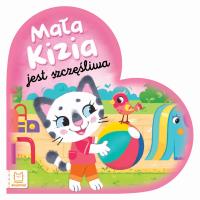 Mała Kizia jest szczęśliwa. Maluch nazywa emocje. Autor: Sylwia Kajdana. SmakLiter.pl Okładka książki Mała Kizia jest szczęśliwa. Maluch nazywa emocje