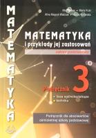 Matematyka i przykłady zast. 3 LO podręcznik ZP. Autor: Alicja Cewe, Kruk Maria, Magryś-Walczak Alina. SmakLiter.pl Okładka książki Matematyka i przykłady zast. 3 LO podręcznik ZP