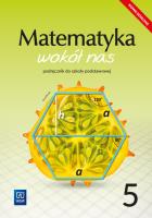 Matematyka wokół nas podręcznik dla klasy 5 szkoły podstawowej 177788. Autor: Kowalczyk Marianna. SmakLiter.pl Okładka książki Matematyka wokół nas podręcznik dla klasy 5 szkoły podstawowej 177788