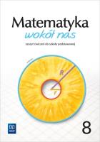 Matematyka wokół nas zeszyt ćwiczeń dla klasy 8 szkoły podstawowej 177799. Autor:   Praca zbiorowa. SmakLiter.pl Okładka książki Matematyka wokół nas zeszyt ćwiczeń dla klasy 8 szkoły podstawowej 177799