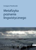 Metafizyka poznania lingwistycznego. Autor: ks. Grzegorz Pawłowski (Jakub Hersz Griner). SmakLiter.pl Okładka książki Metafizyka poznania lingwistycznego