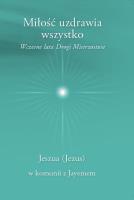 Okładka książki Miłość uzdrawia wszystko