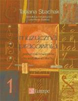 Muzyczna pracownia 1. Autor: Tatiana Stachak. SmakLiter.pl Okładka książki Muzyczna pracownia 1