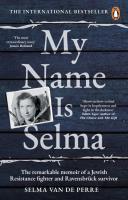 My Name Is Selma. Autor: van de Perre 	Selma. SmakLiter.pl Okładka książki My Name Is Selma