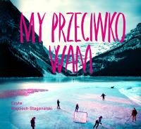 My przeciwko wam - Audiobook. Autor: Fredrik Backman. SmakLiter.pl Okładka książki My przeciwko wam - Audiobook
