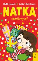 Natka. Natka i niesforny elf. Tom 3. Autor: Quayle Ruth. SmakLiter.pl Okładka książki Natka. Natka i niesforny elf. Tom 3
