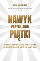 Nawyk przybijania piątki. Autor: MEL ROBBINS. SmakLiter.pl Okładka książki Nawyk przybijania piątki