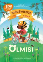 Niedźwiedzi świat Olmisi. Autor: Bożena Bobrzyk-Stokłosa. SmakLiter.pl Okładka książki Niedźwiedzi świat Olmisi