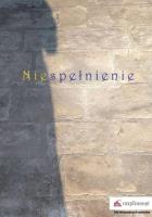 Niespełnienie. Autor: Renk Jarosław. SmakLiter.pl Okładka książki Niespełnienie
