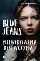 Niewidzialna dziewczyna. Autor: Blue Jeans. SmakLiter.pl Okładka książki Niewidzialna dziewczyna