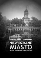 Niewidzialne miasto. Autor: Smoke Hannibal. SmakLiter.pl Okładka książki Niewidzialne miasto