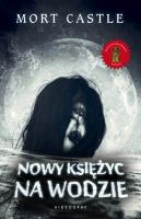 Nowy księżyc na wodzie. Autor: Castle Mort. SmakLiter.pl Okładka książki Nowy księżyc na wodzie