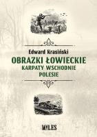 Obrazki łowieckie. Karpaty Wschodnie i Polesie. Autor: Krasiński Edward. SmakLiter.pl Okładka książki Obrazki łowieckie. Karpaty Wschodnie i Polesie