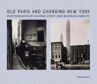 Old Paris and Changing New York. Autor: Moore Kevin. SmakLiter.pl Okładka książki Old Paris and Changing New York