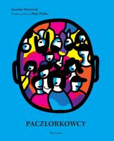 Paczłorkowcy. Autor: Jarosław Murawski. SmakLiter.pl Okładka książki Paczłorkowcy