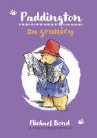 Paddington za granicą. Autor: Bond Michael, Anna Pajek. SmakLiter.pl Okładka książki Paddington za granicą