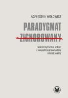 Paradygmat zignorowany. Autor: Wołowicz Agnieszka. SmakLiter.pl Okładka książki Paradygmat zignorowany