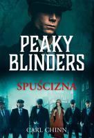 Okładka książki Peaky Blinders. Spuścizna