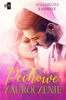 Pechowe zauroczenie. Autor: Kasprzyk Małgorzata. SmakLiter.pl Okładka książki Pechowe zauroczenie