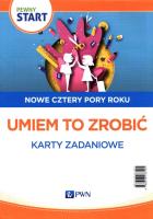 Pewny Start Nowe cztery pory roku Umiem to zrobić Karty zadaniowe. Autor:   Praca zbiorowa. SmakLiter.pl Okładka książki Pewny Start Nowe cztery pory roku Umiem to zrobić Karty zadaniowe