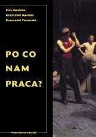 Po co nam praca?. Autor: Krzysztof Opolski (red.), Turowski Krzysztof. SmakLiter.pl Okładka książki Po co nam praca?