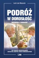 Podróż w dorosłość. Rozmowa z wnukiem. Autor: Mazurek Lech Jan. SmakLiter.pl Okładka książki Podróż w dorosłość. Rozmowa z wnukiem