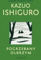 Pogrzebany olbrzym. Autor: Ishiguro Kazuo. SmakLiter.pl Okładka książki Pogrzebany olbrzym