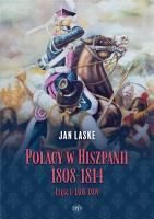 Polacy w Hiszpanii 1808-1814 cz.1 1808-1809. Autor: Laske Jan. SmakLiter.pl Okładka książki Polacy w Hiszpanii 1808-1814 cz.1 1808-1809