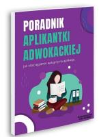 Poradnik Aplikantki Adwokackiej. Autor: Aleksandra Rejmak. SmakLiter.pl Okładka książki Poradnik Aplikantki Adwokackiej