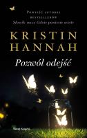 Pozwól odejść. Autor: Hannah Kristin, Daria Kuczyńska-Szymala. SmakLiter.pl Okładka książki Pozwól odejść