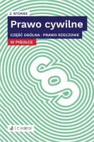 Prawo cywilne w pigułce Część ogólna Prawo rzeczowe. Autor: Opracowanie zbiorowe. SmakLiter.pl Okładka książki Prawo cywilne w pigułce Część ogólna Prawo rzeczowe