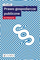 Prawo gospodarcze publiczne w pigułce. Autor: Opracowanie zbiorowe. SmakLiter.pl Okładka książki Prawo gospodarcze publiczne w pigułce