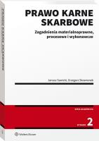 Prawo karne skarbowe. Zagadnienia materialnoprawne, procesowe i wykonawcze. Autor: Sawicki Janusz, Grzegorz Skowronek. SmakLiter.pl Okładka książki Prawo karne skarbowe. Zagadnienia materialnoprawne, procesowe i wykonawcze