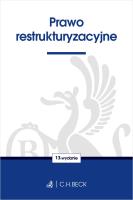 Prawo restrukturyzacyjne wyd. 13. Autor: Opracowanie zbiorowe. SmakLiter.pl Okładka książki Prawo restrukturyzacyjne wyd. 13