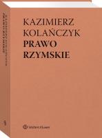 Prawo rzymskie. Autor: Dajczak Wojciech, Kazimierz Kolańczyk. SmakLiter.pl Okładka książki Prawo rzymskie