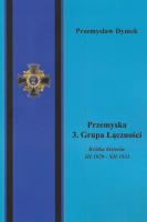 Przemyska 3 Grupa Łączności Krótka historia III 1929 - XII 1931. Autor: Dymek Przemysław. SmakLiter.pl Okładka książki Przemyska 3 Grupa Łączności Krótka historia III 1929 - XII 1931