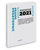 Przepisy 2021. Prawo podatkowe. Autor: Agnieszka Kaszok. SmakLiter.pl Okładka książki Przepisy 2021. Prawo podatkowe