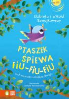 Ptaszek śpiewa fiu-fiu-fiu, czyli maluszki naśladują dźwięki. Autor: Szwajkowska Elżbieta, Szwajkowski Witold. SmakLiter.pl Okładka książki Ptaszek śpiewa fiu-fiu-fiu, czyli maluszki naśladują dźwięki