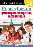 Okładka książki Repetytorium. Gramatyka, ortografia... kl. 7-8