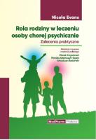 Rola rodziny w leczeniu osoby chorej psychicznie. Autor: Evans Nicola. SmakLiter.pl Okładka książki Rola rodziny w leczeniu osoby chorej psychicznie