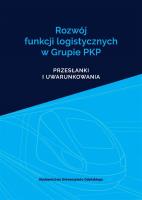 Rozwój funkcji logistycznych w Grupie PKP. Autor: Mirosław Chaberek, Leszek Reszka. SmakLiter.pl Okładka książki Rozwój funkcji logistycznych w Grupie PKP