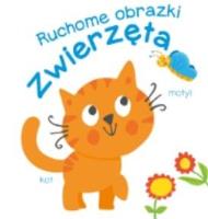Ruchome obrazki. Zwierzęta. Autor:   Praca zbiorowa. SmakLiter.pl Okładka książki Ruchome obrazki. Zwierzęta