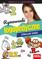 Rymowanki logopedyczne. Utrwalanie głosek. Autor: AGNIESZKA ANNA WIATROWSKA. SmakLiter.pl Okładka książki Rymowanki logopedyczne. Utrwalanie głosek