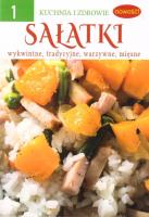 Okładka książki Sałatki. Wykwintne, tradycyjne, warzywne, mięsne