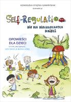 Okładka książki Self-Regulation. Nie ma niegrzecznych dzieci
