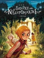 Siostry Niezapominajki T.1. Autor: Giovanni Di Gregorio, Barbucci Alessandro. SmakLiter.pl Okładka książki Siostry Niezapominajki T.1